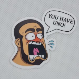 YOU HAVE UNO